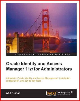 Oracle Identity & Access Manager 11g Administration