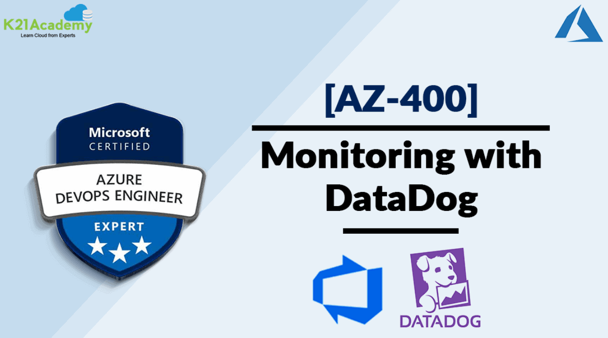 Azure DevOps Monitor With DataDog | K21Academy