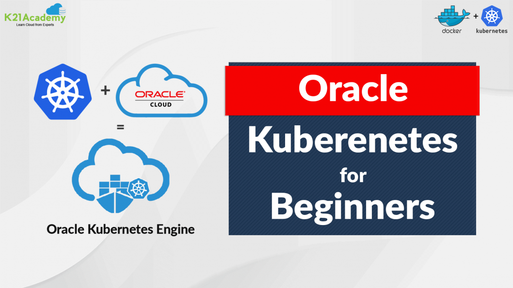 Container Engine For Kubernetes (OKE) Oracle For Beginners - Oracle ...