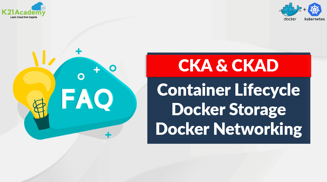 Container Lifecycle | Docker Storage | Docker Network