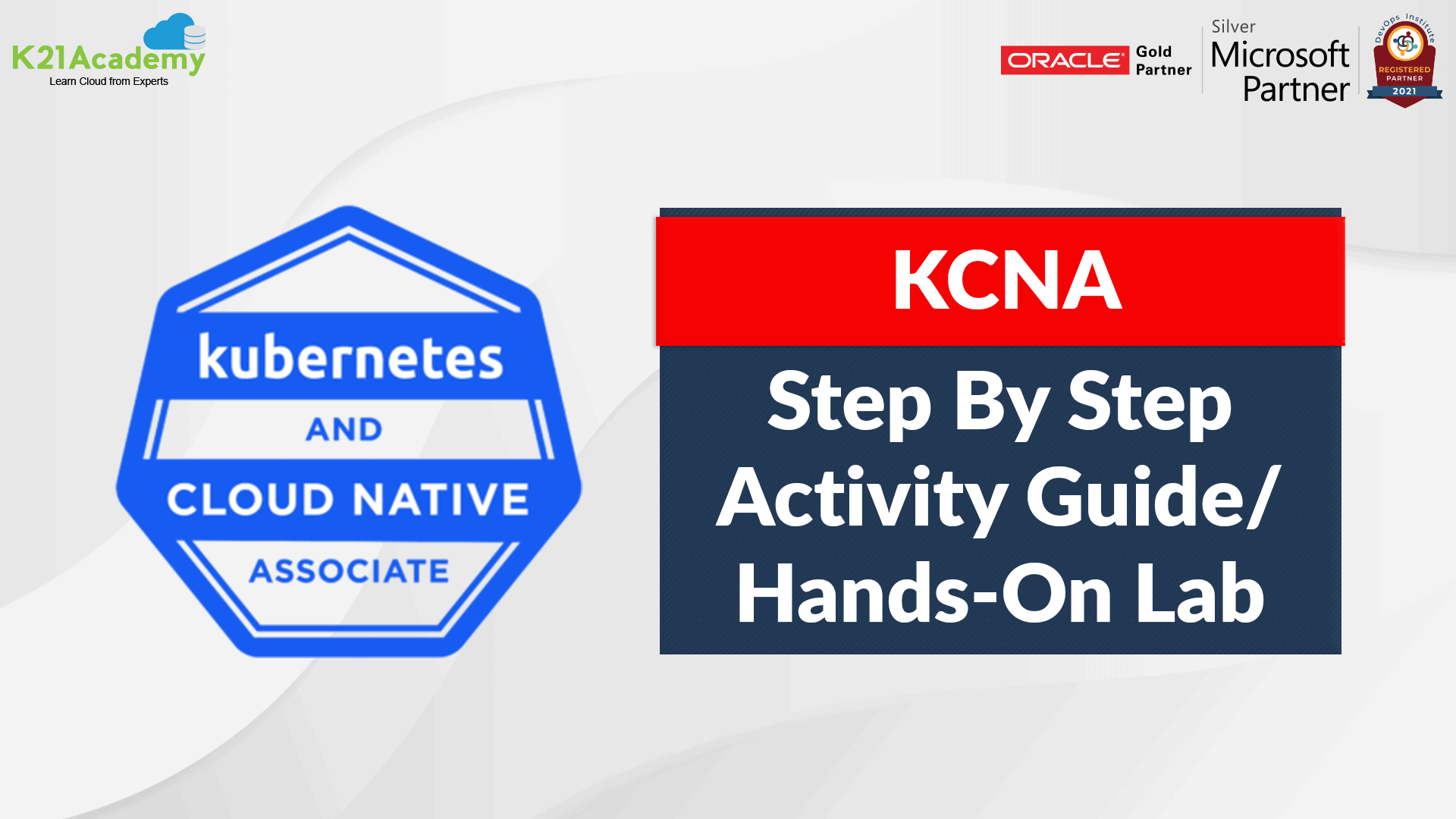 KCNA | Kubernetes & Cloud Native Associate Training: Detailed Guides