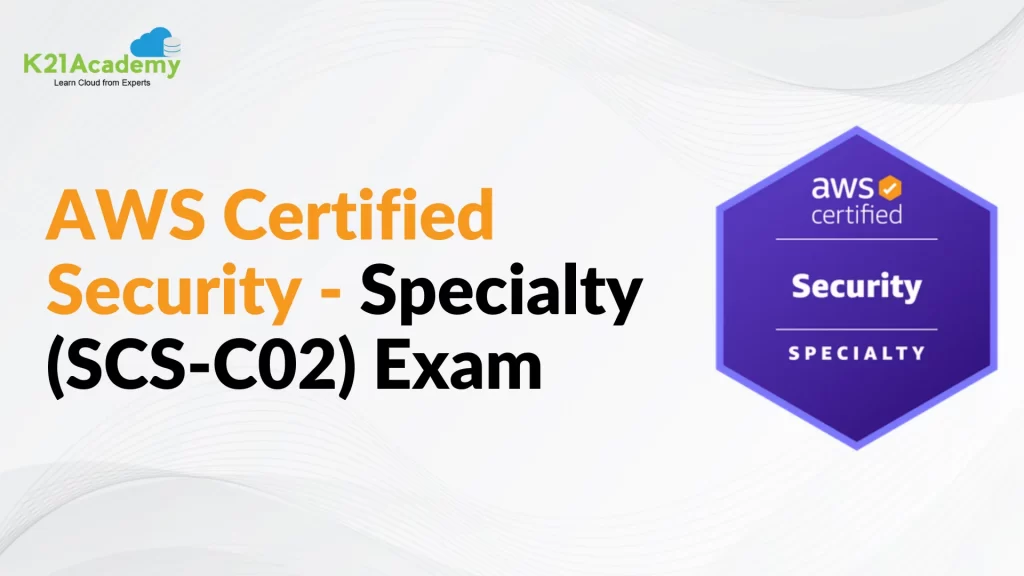 AWS Certified Security - Specialty (SCS-C02) Exam blog image